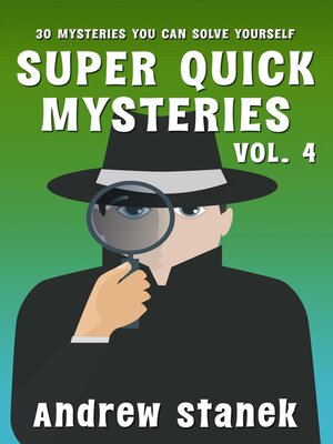 cover image of Super Quick Mysteries, Volume 4